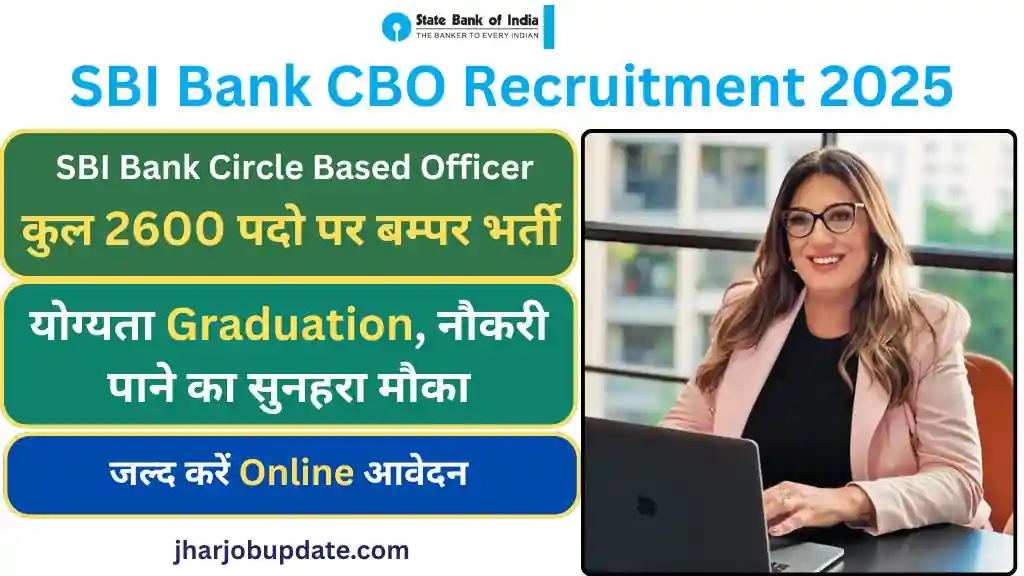 SBI Bank CBO Recruitment 2025, SBI Bank Circle Based Officer, SBI Bank CBO Recruitment 2025 Notification, State Bank of India Circle Based Officer