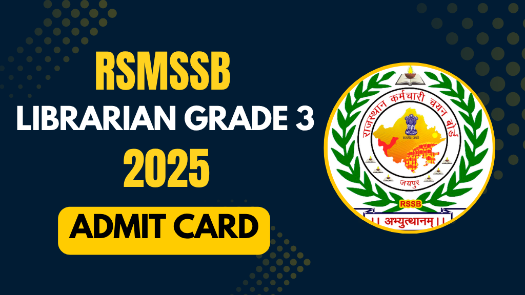 RSMSSB Librarian Grade 3 Admit Card 2025