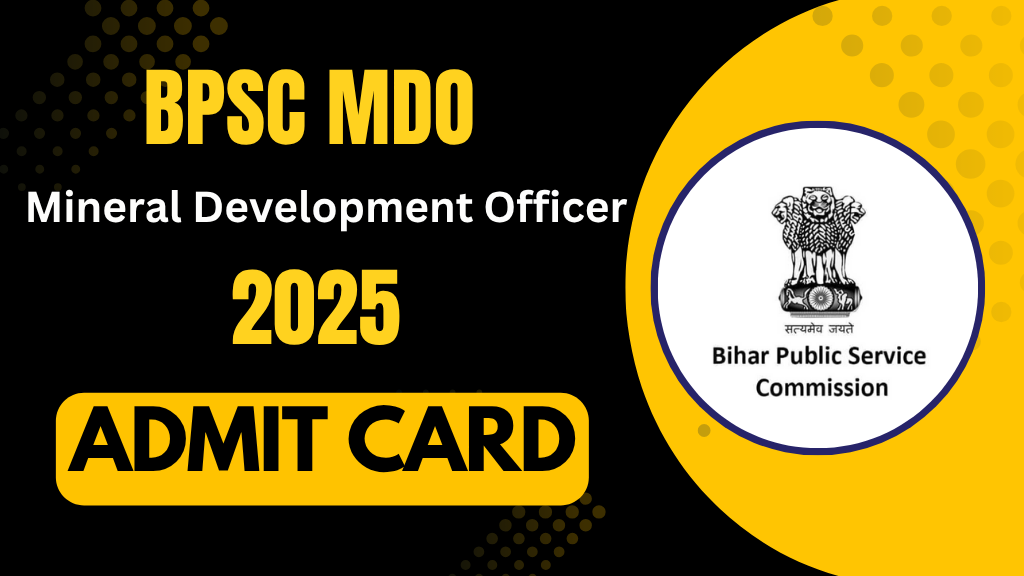 Bihar BPSC Mineral Development Officer Admit Card 2025