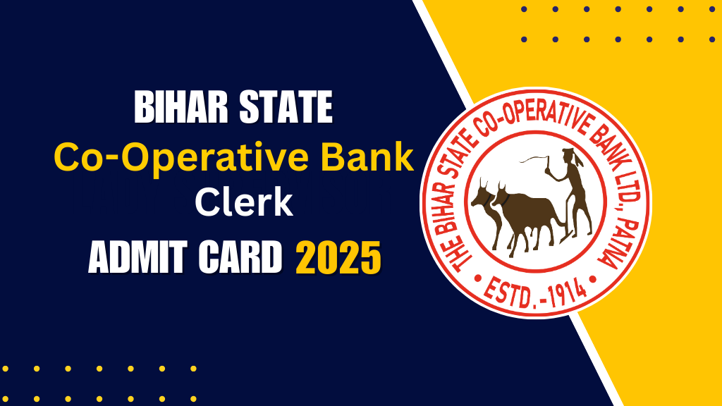 Bihar State Co-Operative Bank Clerk Admit Card 2025