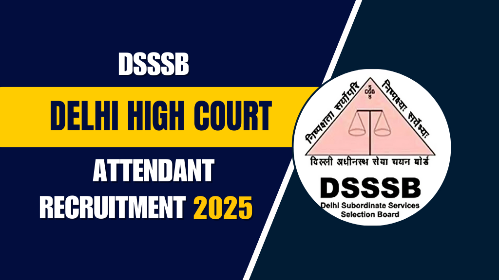 DSSSB Court Attendant Recruitment 2025 Apply Online
