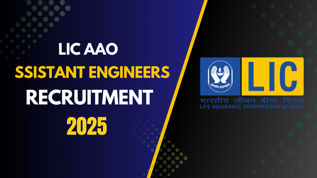 LIC AAO Assistant Engineers Recruitment 2025, LIC AAO Assistant Engineers Vacancy 2025, LIC AAO Notification 2025
