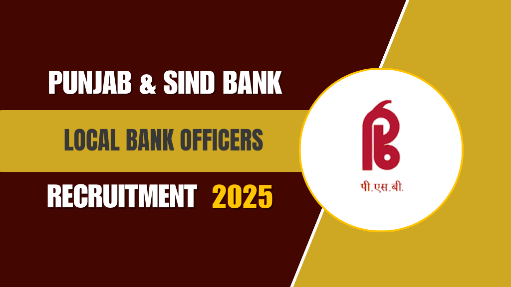 Punjab & Sind Bank LBO Recruitment 2025, Punjab & Sind Bank LBO Online Form 2025